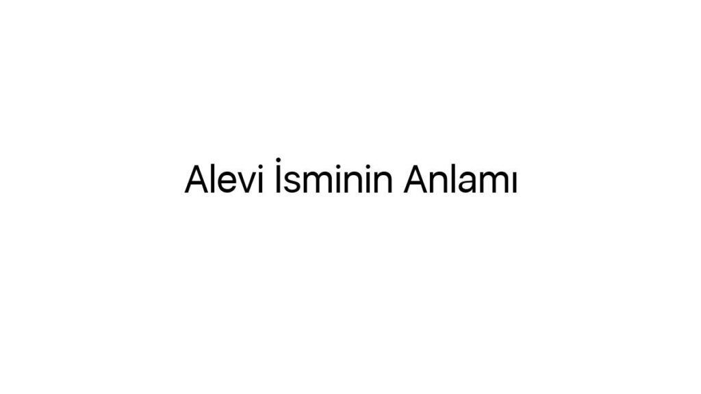 alevi-isminin-anlami-11545