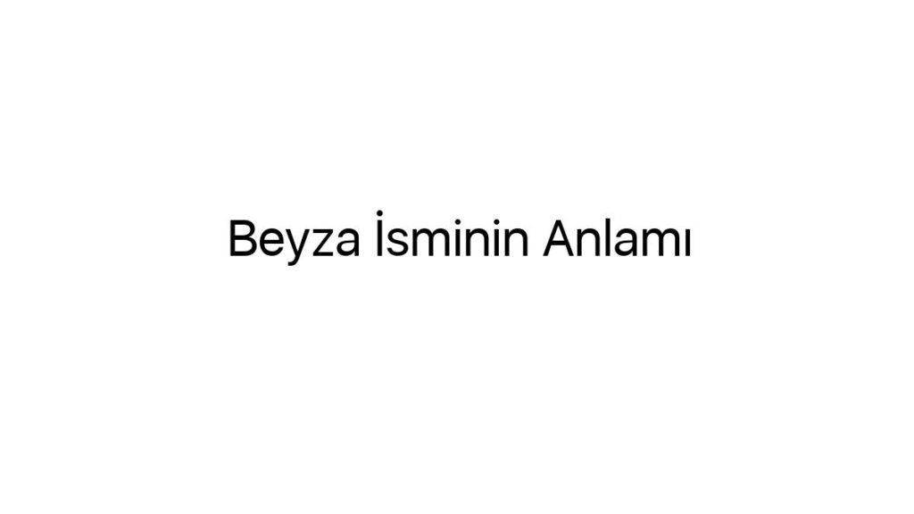 beyza-isminin-anlami-3049