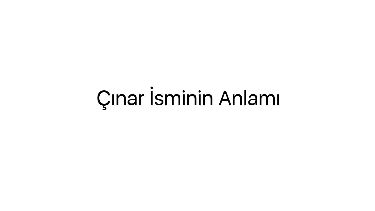 cinar-isminin-anlami-96683