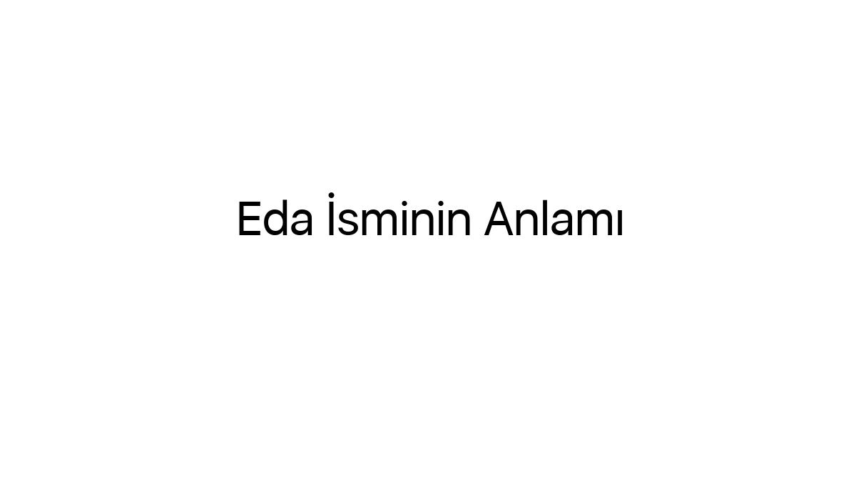 eda-isminin-anlami-56459