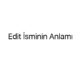 edit-isminin-anlami-96413