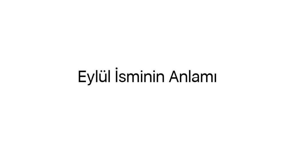 eylul-isminin-anlami-21048