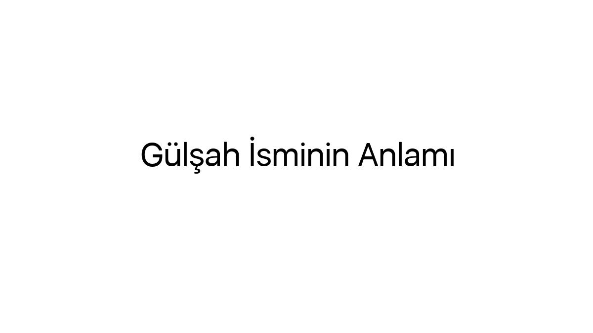 gulsah-isminin-anlami-33910