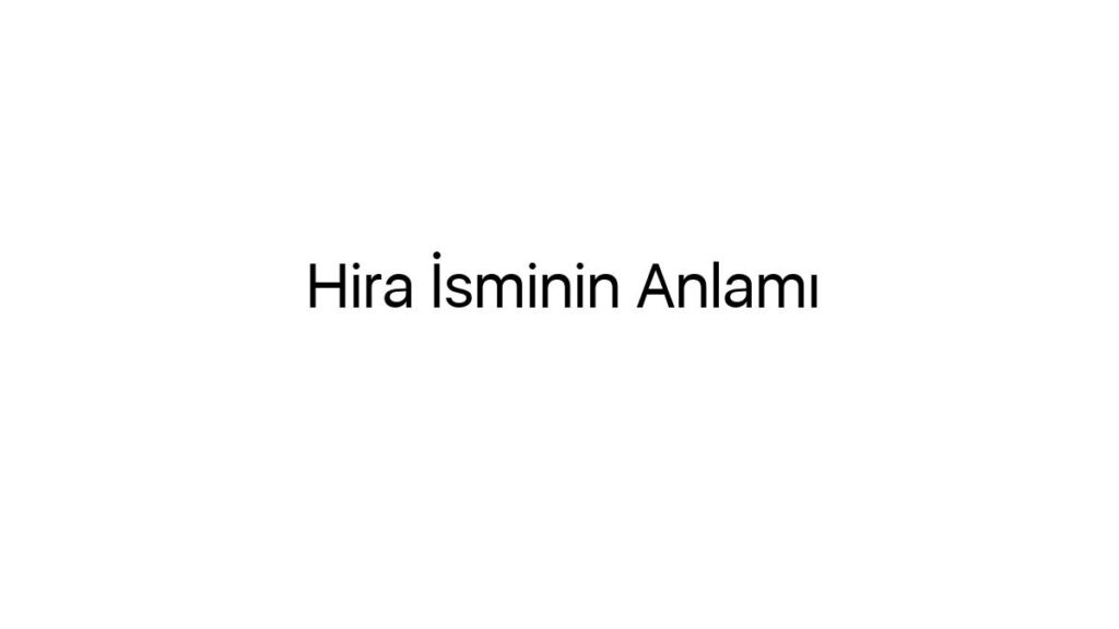 hira-isminin-anlami-94945