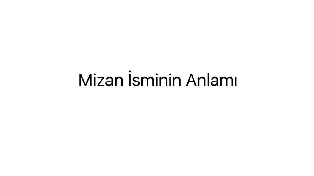 mizan-isminin-anlami-88193
