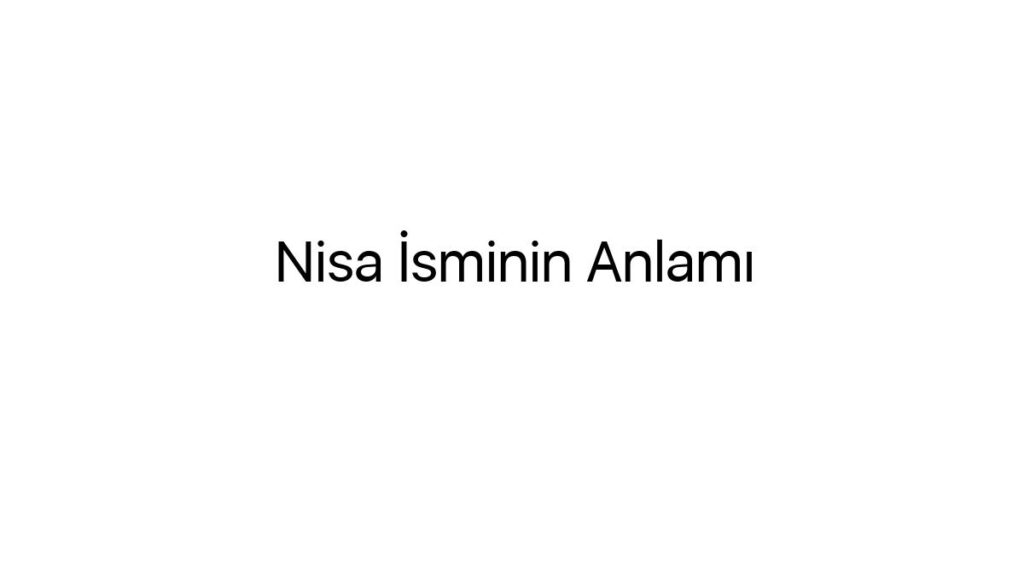 nisa-isminin-anlami-26317