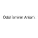 odul-isminin-anlami-33078