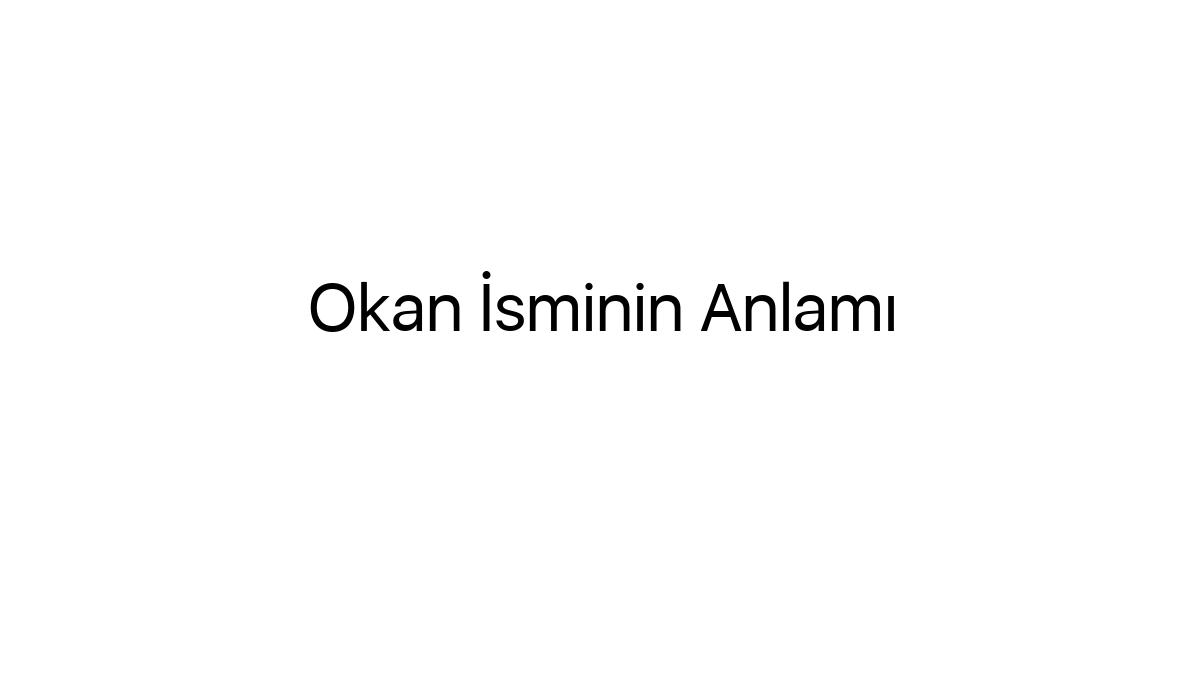 okan-isminin-anlami-69415