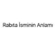 rabita-isminin-anlami-67014