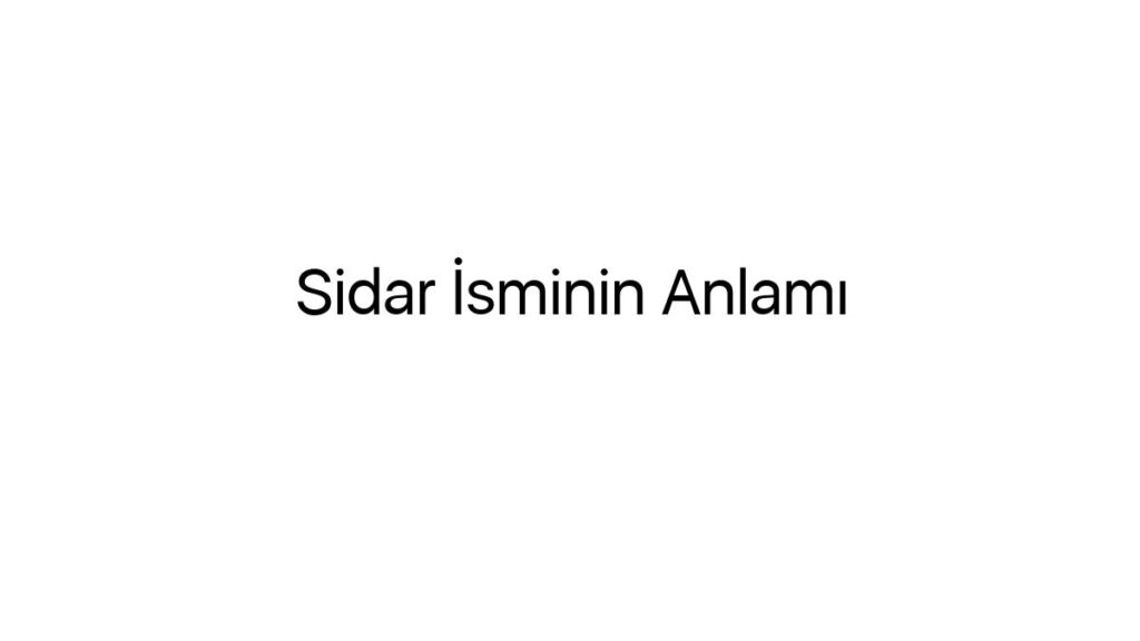 sidar-isminin-anlami-11919